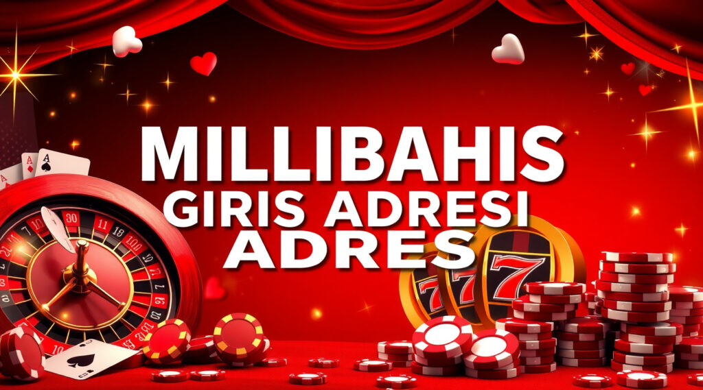 Millibahis Giriş Adresi