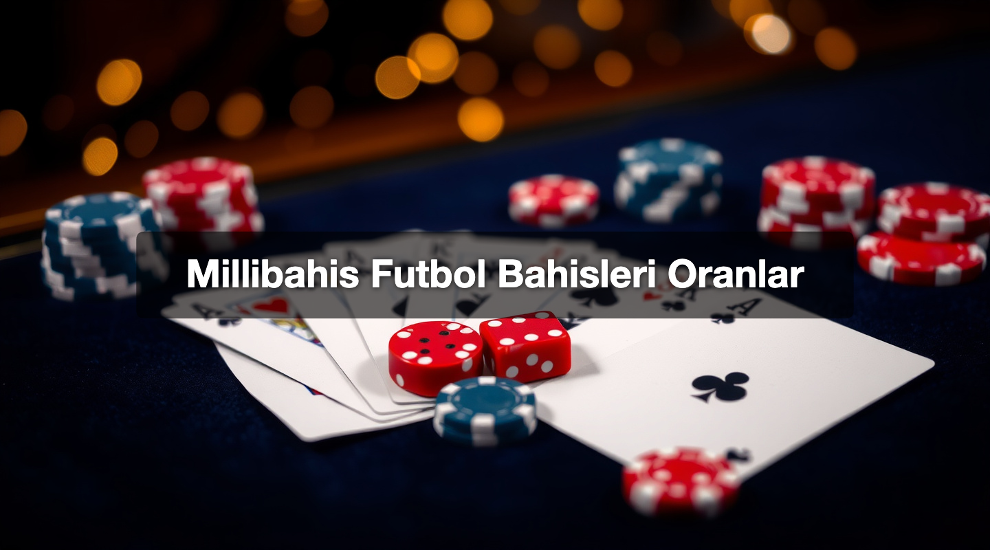 Millibahis Futbol Bahisleri Oranlar